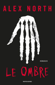 Title: Le Ombre, Author: Alex North