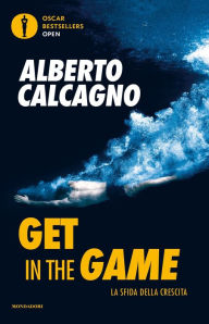 Title: Get in the game, Author: Alberto Calcagno