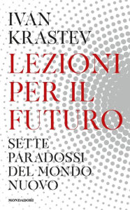 Title: Lezioni per il futuro, Author: Ivan Krastev