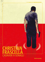 Title: Cadaveri a sonagli, Author: Christian Frascella