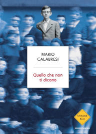 Title: Quello che non ti dicono, Author: Mario Calabresi