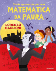Title: Matematica da paura!, Author: Lorenzo Baglioni