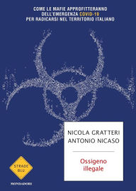 Title: Ossigeno illegale, Author: Nicola Gratteri