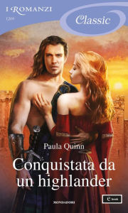 Title: Conquistata da un highlander (I Romanzi Classic), Author: Paula Quinn