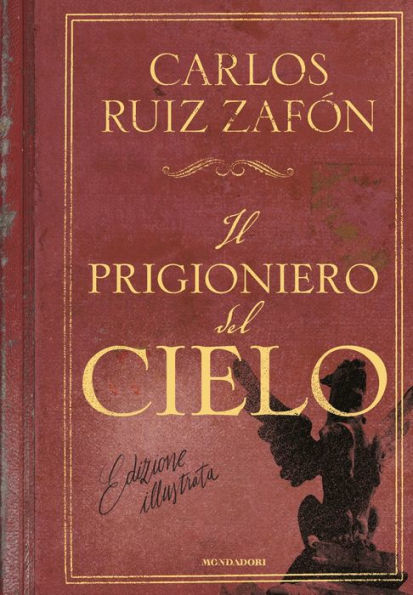 Il prigioniero del cielo (edizione illustrata)