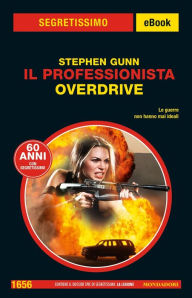Title: Il Professionista. Overdrive (Segretissimo), Author: Stephen Gunn