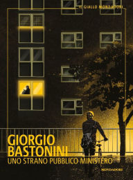 Title: Uno strano pubblico ministero, Author: Giorgio Bastonini