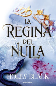 Title: La regina del nulla, Author: Holly Black