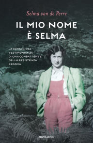 Title: Il mio nome è Selma, Author: Selma van de Perre