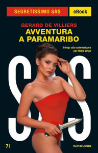 Title: SAS: Avventura a Paramaribo (Segretissimo SAS), Author: Gérard de Villiers