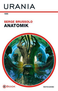 Title: Anatomik (Urania), Author: Serge Brussolo