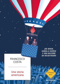 Title: Una storia americana, Author: Francesco Costa