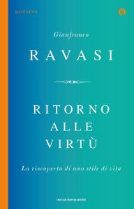 Title: Ritorno alle virtù, Author: Gianfranco Ravasi