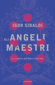 Title: Gli Angeli Maestri, Author: Igor Sibaldi