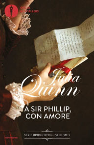 Title: Bridgerton - 5. A Sir Phillip con amore, Author: Julia Quinn