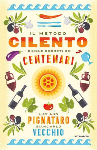 Title: Il metodo Cilento, Author: Giancarlo Vecchio