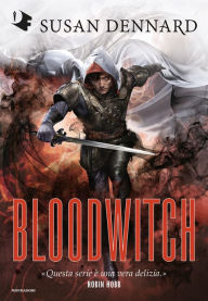 Title: Bloodwitch (Italian Edition), Author: Susan Dennard