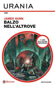 Title: Balzo nell'Altrove (Urania), Author: James Gunn