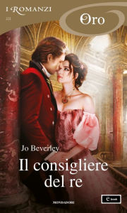 Title: Il consigliere del re (I Romanzi Oro), Author: Jo Beverley