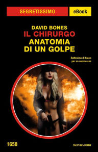 Title: Il Chirurgo. Anatomia di un golpe (Segretissimo), Author: David Bones