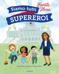 Title: Siamo tutti supereroi, Author: Harris Kamala