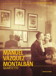 Title: Quartetto, Author: Manuel Vázquez Montalbán