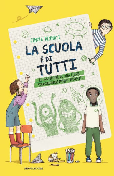 La scuola è di tutti! Le avventure di una classe straordinariamente normale