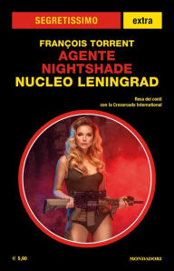 Title: Agente Nightshade. Nucleo Leningrad (Segretissimo), Author: Francois Torrent