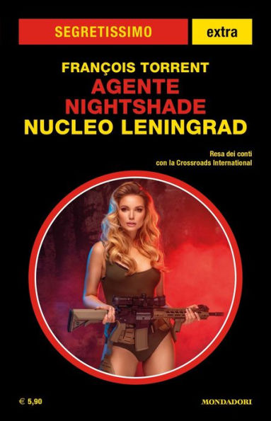 Agente Nightshade. Nucleo Leningrad (Segretissimo)