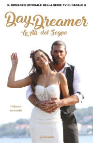 Title: DayDreamer - Le Ali del Sogno - Volume secondo, Author: AA.VV.