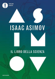 Title: Il libro della scienza, Author: Isaac Asimov