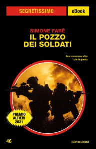 Title: Il pozzo dei soldati (Segretissimo), Author: Simone Faré