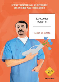 Title: Turno di notte, Author: Giacomo Poretti