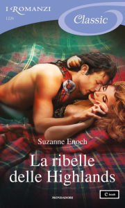 Title: La ribelle delle Highlands (I Romanzi Classic), Author: Suzanne Enoch