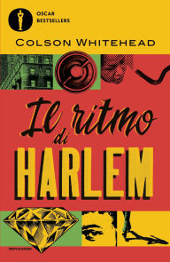 Title: Il ritmo di Harlem, Author: Colson Whitehead