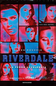 Title: Riverdale - La penna avvelenata, Author: Caleb Roehrig