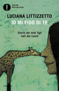 Title: Io mi fido di te, Author: Luciana Littizzetto