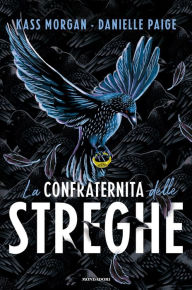 Title: La confraternita delle streghe, Author: Kass Morgan