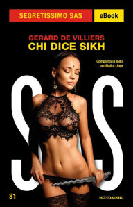 Title: Chi dice Sikh (Segretissimo SAS), Author: Gérard de Villiers