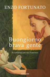 Title: Buongiorno brava gente, Author: Enzo Fortunato
