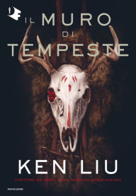 Title: Il muro di tempeste, Author: Ken Liu