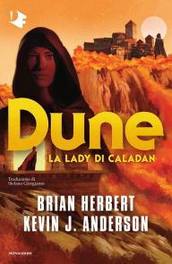 Title: Dune: La lady di Caladan / Dune: The Lady of Caladan, Author: Brian Herbert