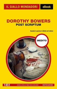 Title: Post scriptum (Il Giallo Mondadori), Author: Dorothy Bowers