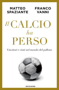Title: Il calcio ha perso, Author: Franco Vanni