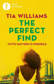 Title: The perfect find, Author: Tia Williams