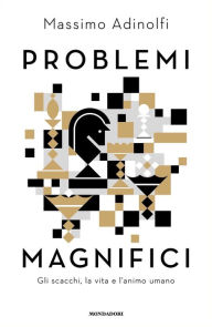 Title: Problemi magnifici, Author: Massimo Adinolfi
