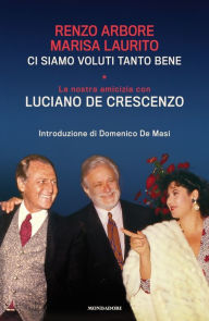 Title: Ci siamo voluti tanto bene, Author: Renzo Arbore