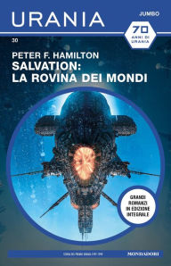 Title: Salvation: la rovina dei mondi (Urania Jumbo), Author: Peter F. Hamilton