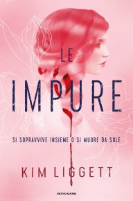 Title: Le impure, Author: Kim Liggett