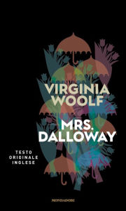 Title: Mrs Dalloway, Author: Virginia Woolf